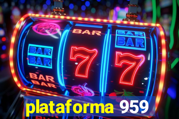 plataforma 959